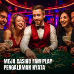 Pengalaman nyata bermain di meja casino fair play